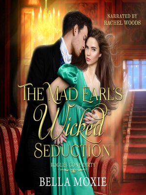 cover image of The Mad Earl's Wicked Seduction